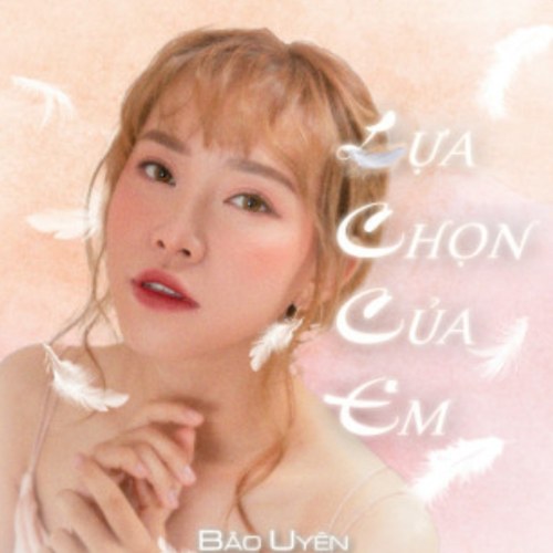 Lựa Chọn Của Em (Single)