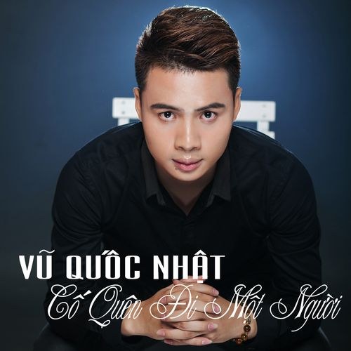 Cố Quên Đi Một Người