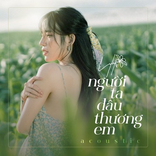 Người Ta Đâu Thương Em (Acoustic Version) (Single)