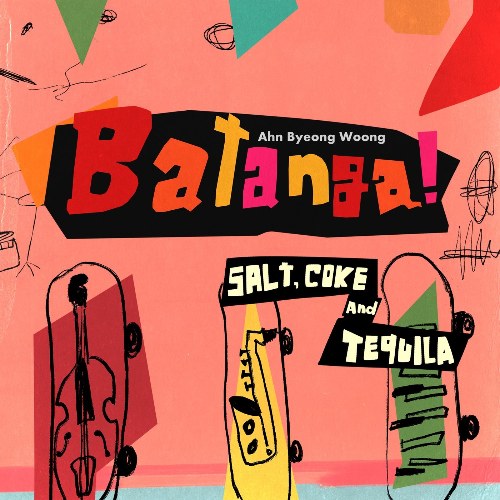 Batanga! (S. alt’ C. oke A .nd T. equila) (EP)