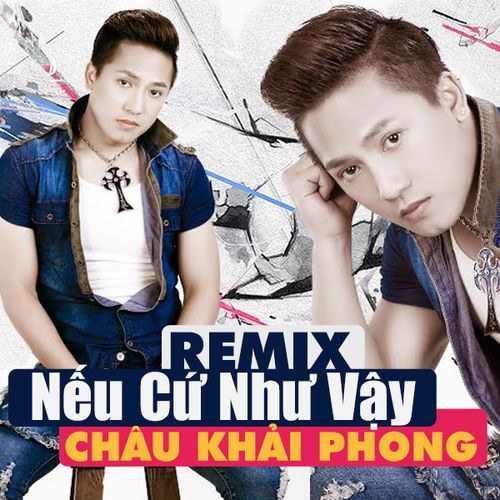 Nếu Cứ Như Vậy (Remix 2014)