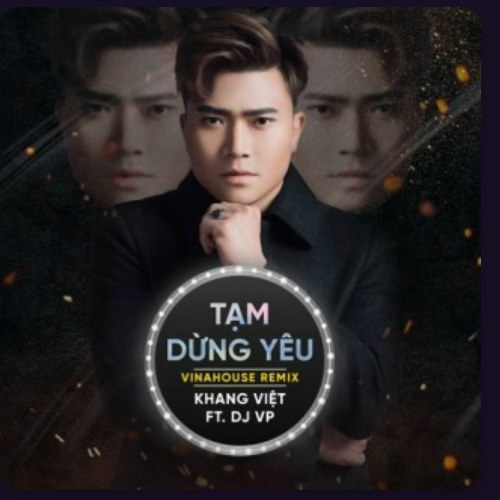 Tạm Dừng Yêu (Remix) (Single)