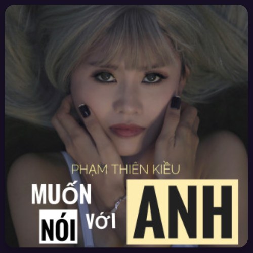 Muốn Nói Với Anh