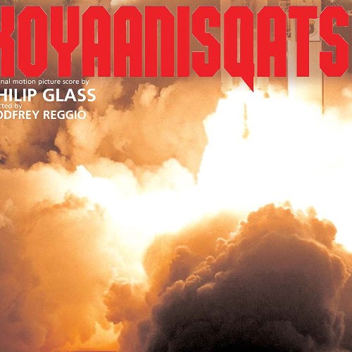 Koyaanisqatsi (Original Soundtrack Album From The Motion Picture)