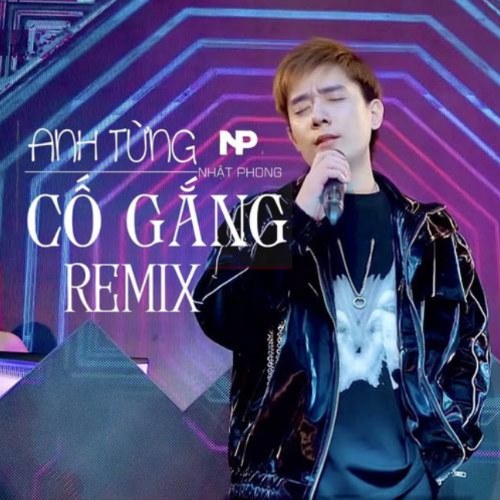 Anh Từng Cố Gắng (Remix) (Single)