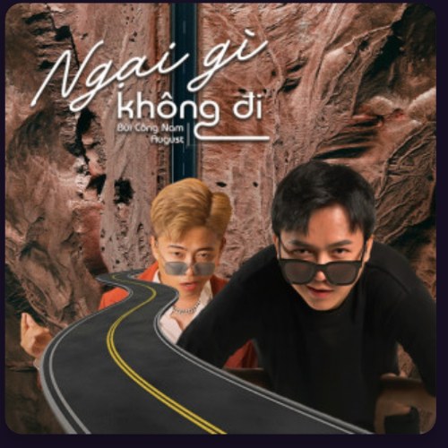 Ngại Gì Không Đi (Single)