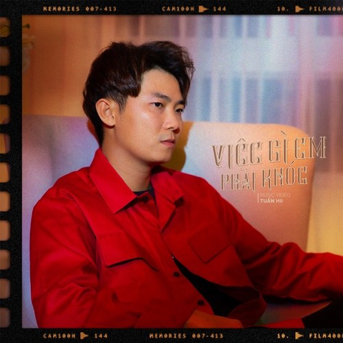 Việc Gì Em Phải Khóc (Single)