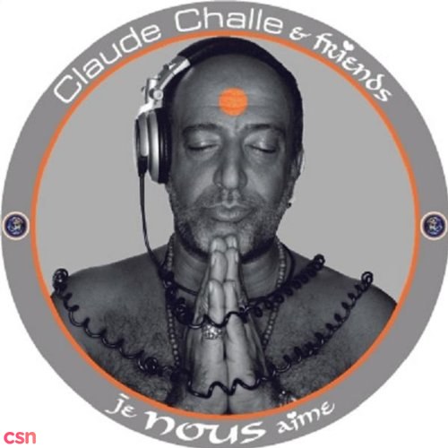 Claude Challe & Friends