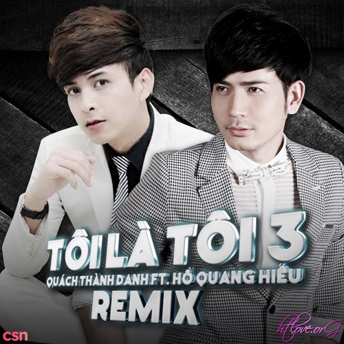 Tôi Là Tôi 3 Remix