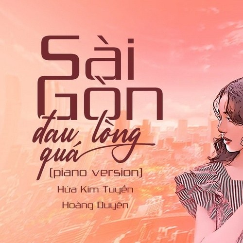 Sài Gòn Đau Lòng Quá (Piano Version) (Single)