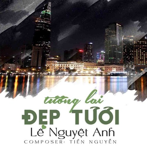 Tương Lai Đẹp Tươi (Single)