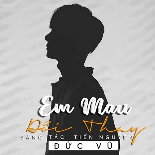 Em Mau Đổi Thay (Single)