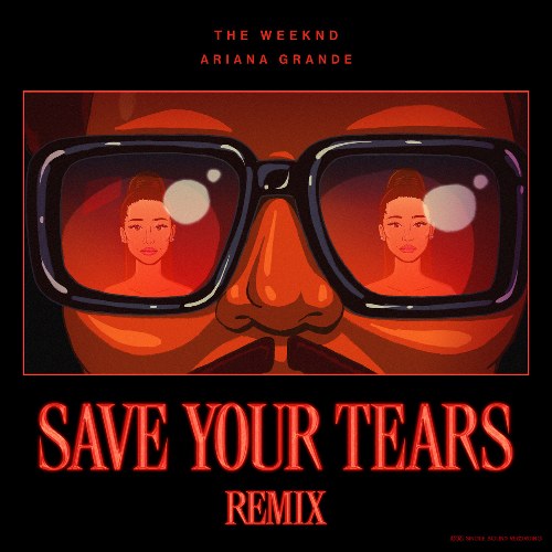 Save Your Tears (Remix) [Single]