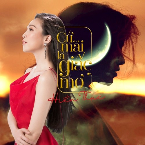 Cứ Mãi Là Giấc Mơ (Single)