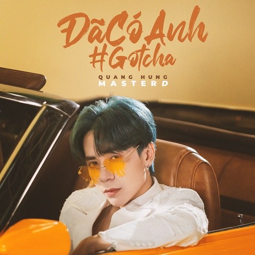 Đã Có Anh (Gotcha) (Single)