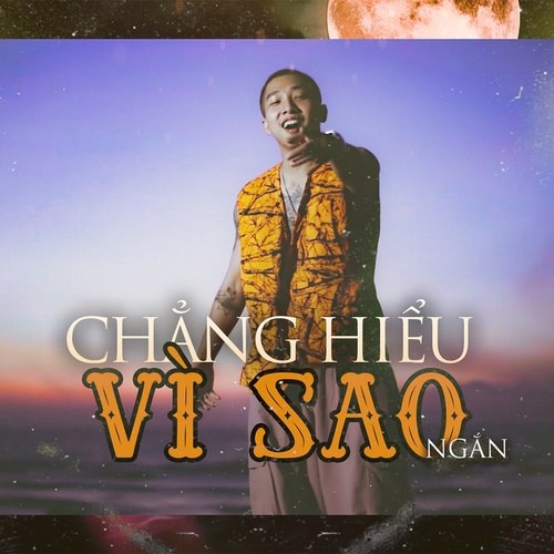 Chẳng Hiểu Vì Sao (Single)