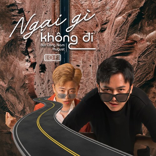 Ngại Gì Không Đi (Lofi) (Single)