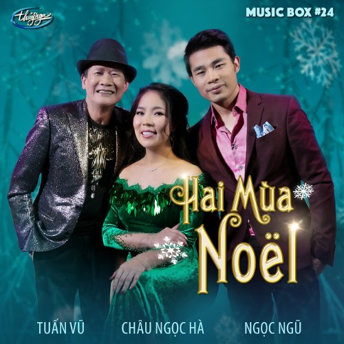 Music Box 24: Hai Mùa Noel