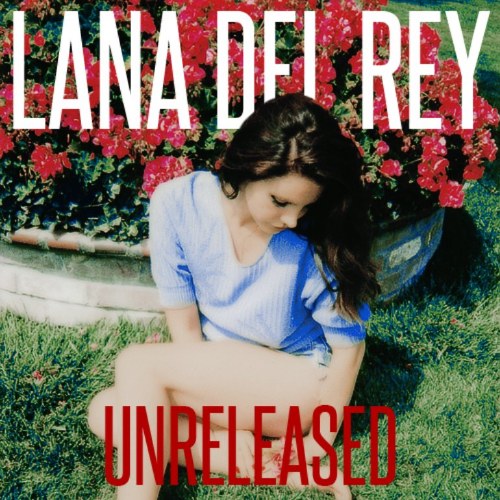 Lana Del Rey Unreleased II