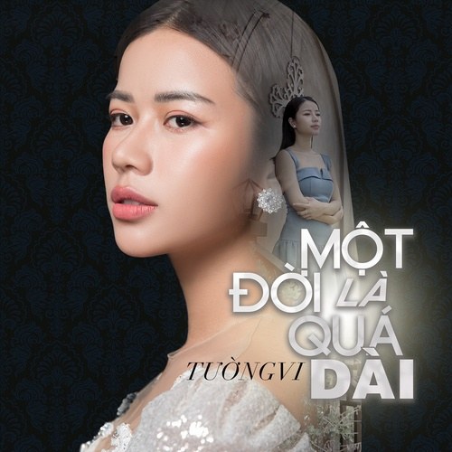 Một Đời Là Quá Dài (Single)