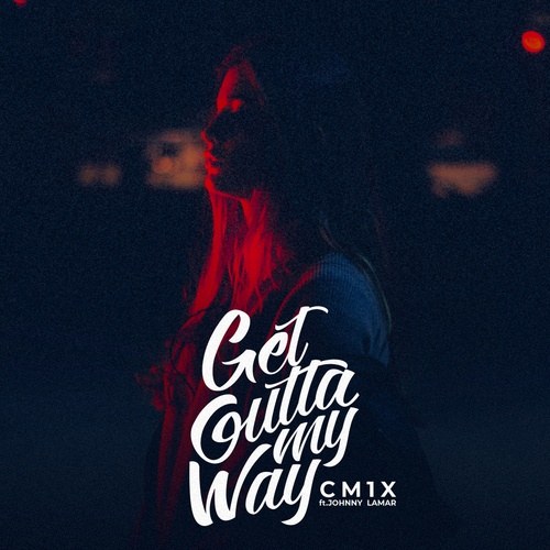 Get Outta My Way (Single)