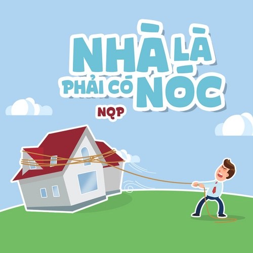 Nhà Là Phải Có Nóc (Single)