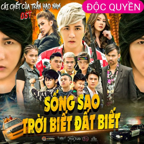 Sống Sao Trời Biết Đất Biết (Cái Chết Của Trần Hạo Nam OST)