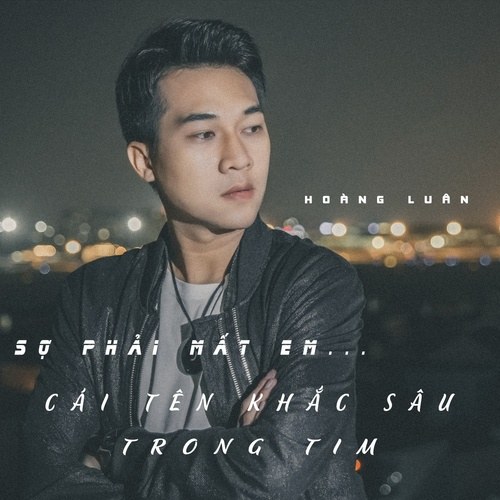 Sợ Phải Mất Em (Single)