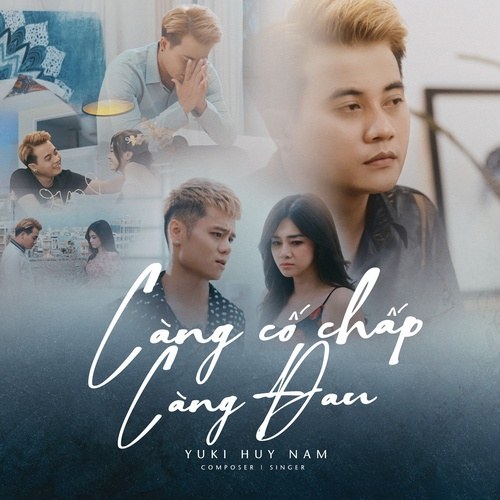 Càng Cố Chấp Càng Đau (Single)