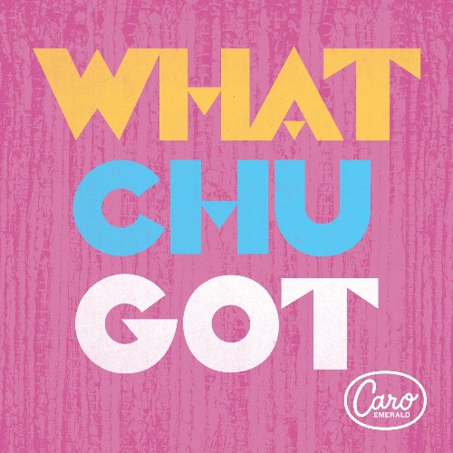 Whatchugot (Single)