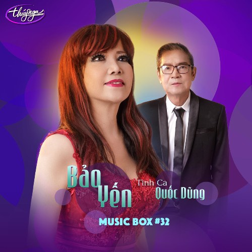 Music Box 32: Tình Ca Quốc Dũng