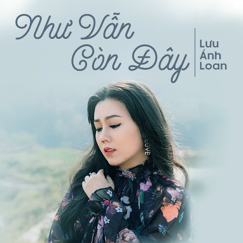 Như Vẫn Còn Đây