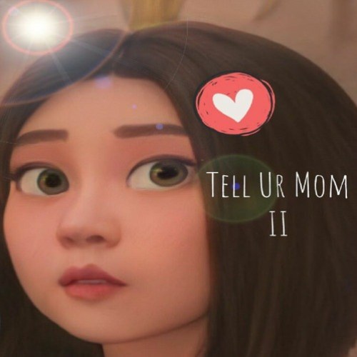 Tell Ur Mom II (Single)