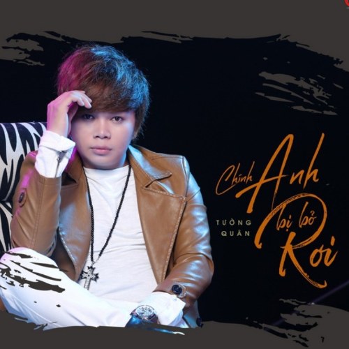 Chính Anh Bị Bỏ Rơi (Single)