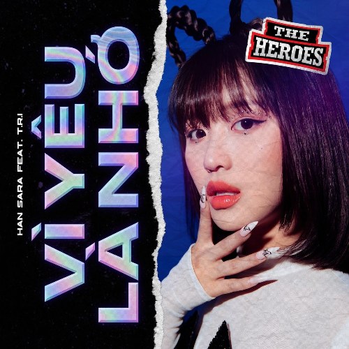 Vì Yêu Là Nhớ (The Heroes) (Single)