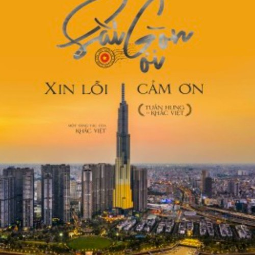 Sài Gòn Ơi Xin Lỗi Cảm Ơn (Single)