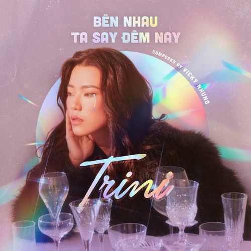 Bên Nhau Ta Say Đêm Nay (Single)