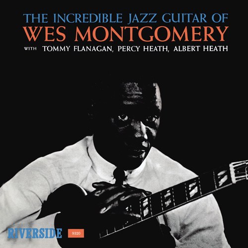 The Incredible Jazz Guitar Of Wes Montgomery