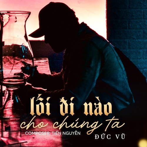 Lối Đi Nào Cho Chúng Ta (Single)