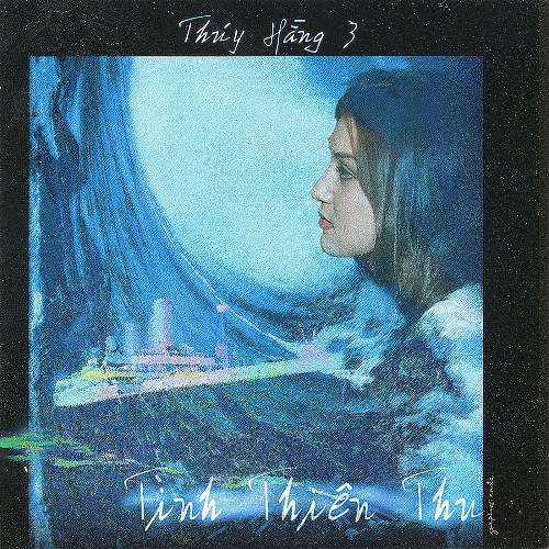 Thúy Hằng 3 - Tình Thiên Thu