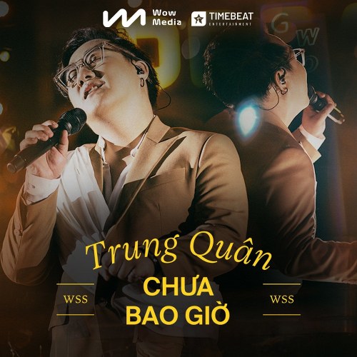 Chưa Bao Giờ (Live at Wow Sunset Show) (Single)