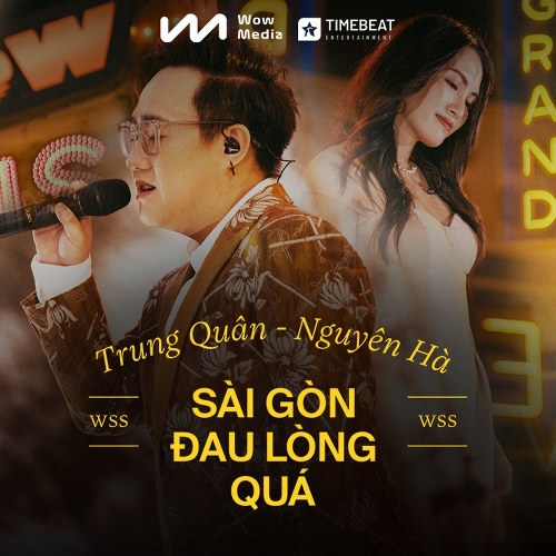 Sài Gòn Đau Lòng Quá (Live at Wow Sunset Show) (Single)