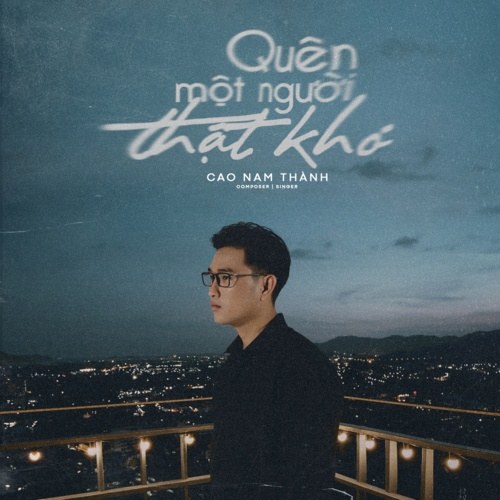 Quên Người Thật Khó (Single)