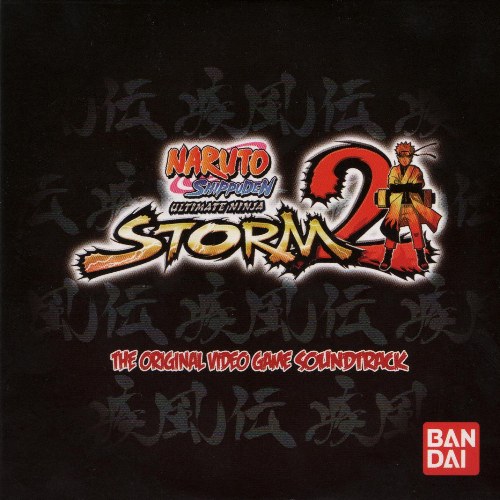 Naruto Shippuden Ultimate Ninja Storm 2 The Original Video Game Soundtrack