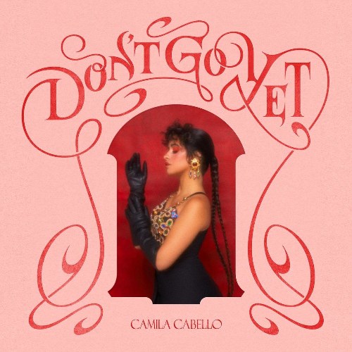 Don't Go Yet (Single)