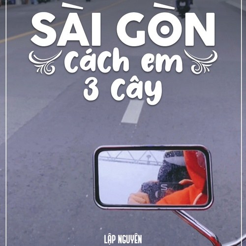 Sài Gòn Cách Em 3 Cây (Single)