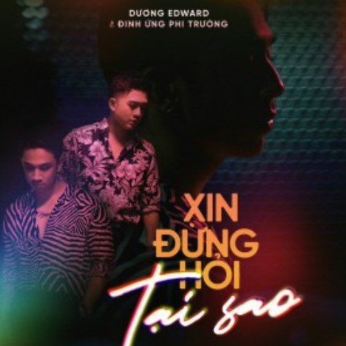 Xin Đừng Hỏi Tại Sao (Single)