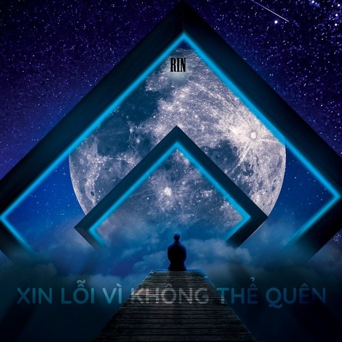 Xin Lỗi Vì Không Thể Quên (Single)