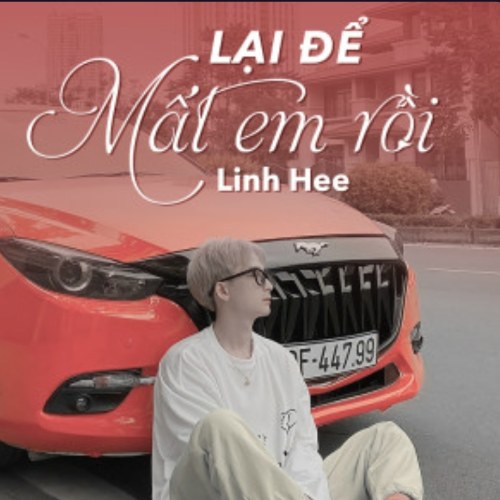 Lại Để Mất Em Rồi (Single)