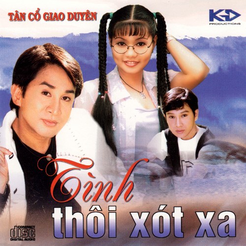 Tân Cổ Giao Duyên: Tình Thôi Xót Xa